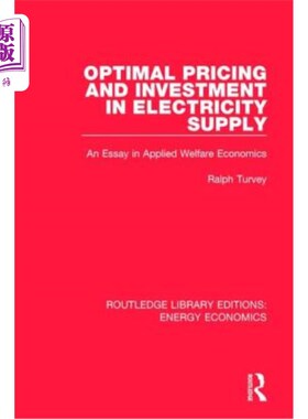 海外直订Optimal Pricing and Investment in Electricity Supply: An Esay in Applied Welfare 电力供应的最优定价与投资:
