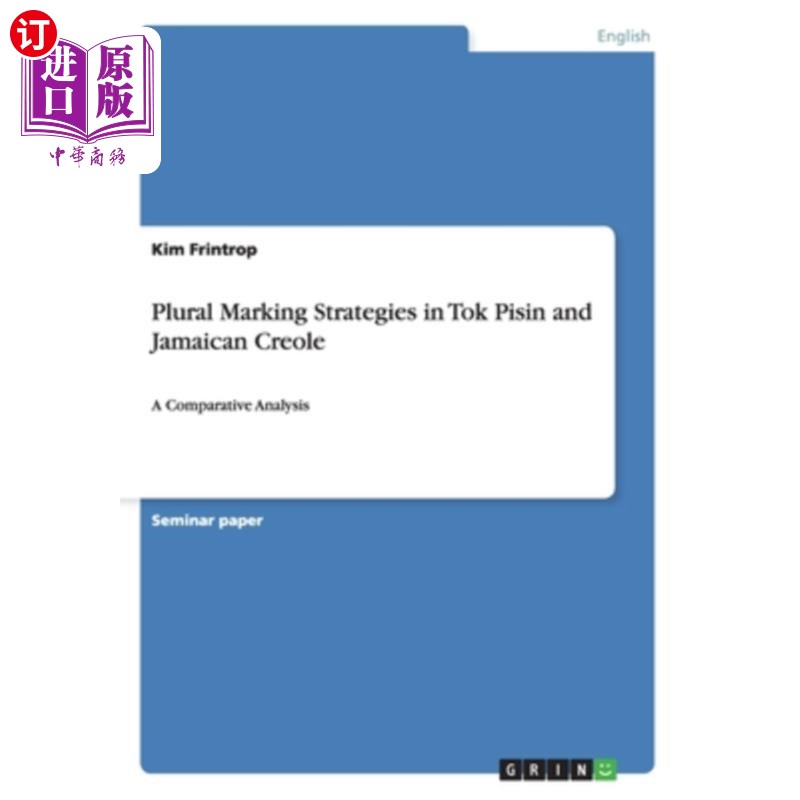 海外直订Plural Marking Strategies in Tok Pisin and Jamaican Creole: A Comparative Analys 印度尼西亚语和牙买加克里奥