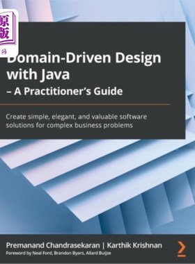 海外直订Domain-Driven Design with Java - A Practitioner's Guide: Create simple, elegant, 用Java进行领域驱动设计——