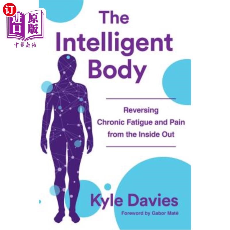 海外直订医药图书The Intelligent Body: Reversing Chronic Fatigue and Pain from the Inside Out 智能身体:由内而外逆转