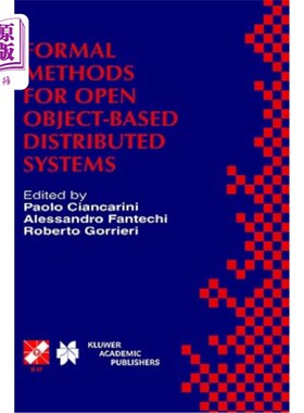 海外直订Formal Methods for Open Object-Based Distributed Systems: Ifip Tc6 / Wg6.1 Third 基于开放对象的分布式系统的