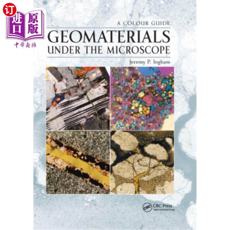 海外直订Geomaterials Under the Microscope: A Colour Guide 显微镜下的地质材料:颜色指南