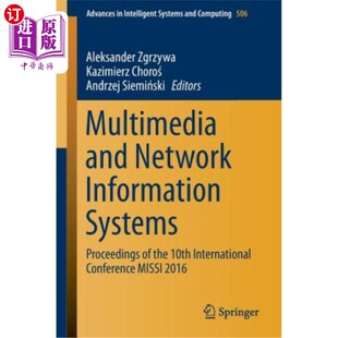 海外直订Multimedia and Network Information Systems: Proceedings of the 10th Internationa 多媒体和信息系统：2016
