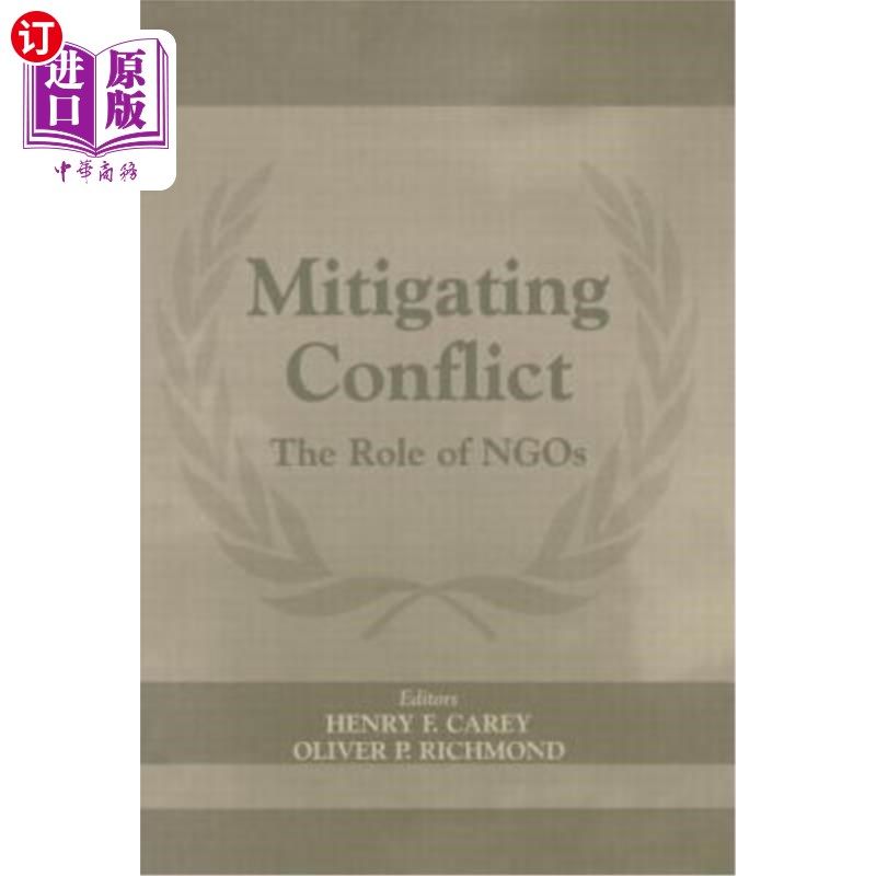 海外直订Mitigating Conflict: The Role of Ngos 缓解冲突:非政府组织的作用