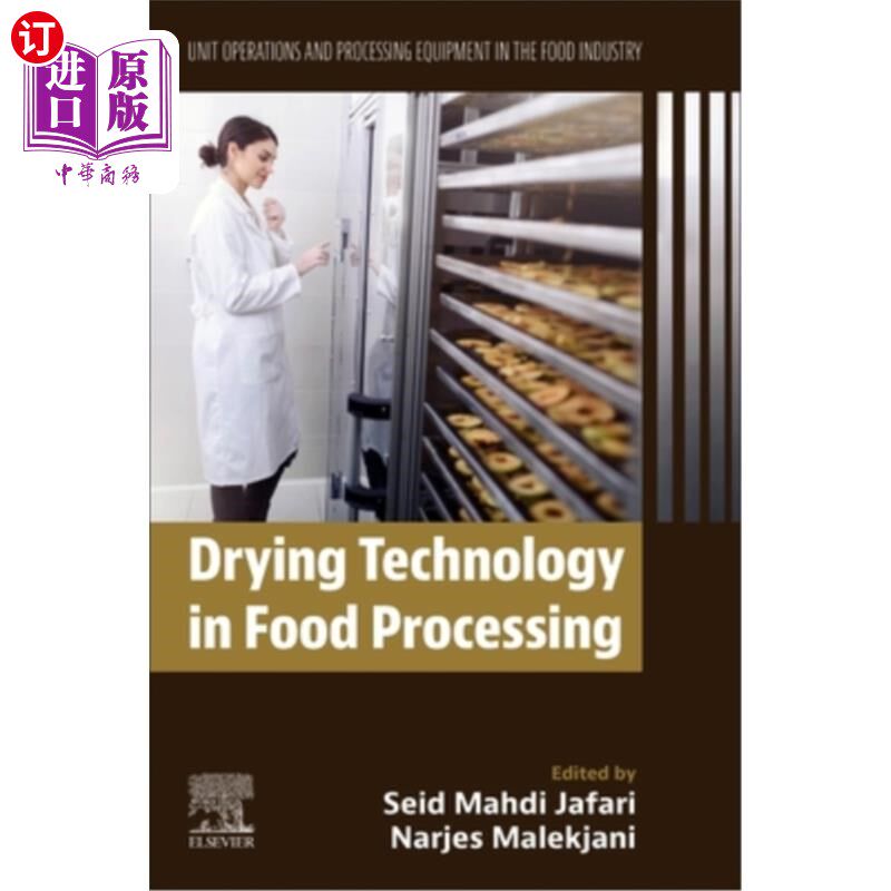 海外直订Drying Technology in Food Processing: Unit Operations and Processing Equipment i 食品加工中的干燥技术:食品