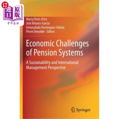 海外直订Economic Challenges of Pension Systems: A Sustainability and International Manag 养老金制度的经济挑战:可持