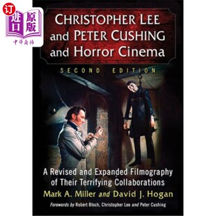 海外直订Christopher Lee and Peter Cushing and Horror Cinema: A Revised and Expanded Film 克里斯托弗·李和彼得·库欣与