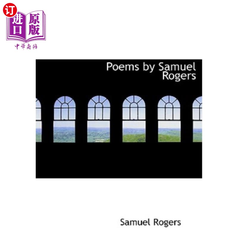 海外直订Poems by Samuel Rogers 塞缪尔·罗杰斯的诗