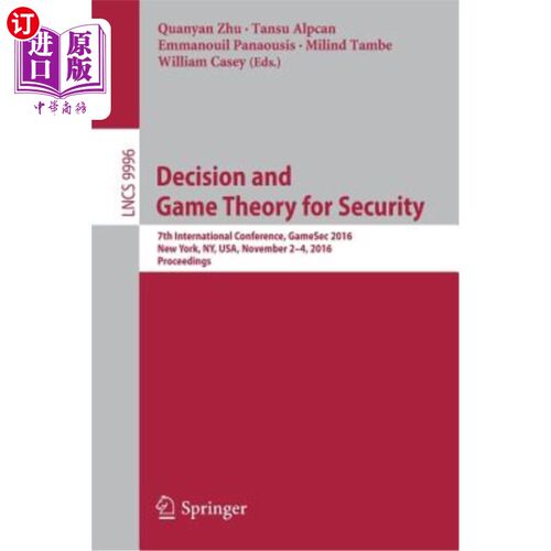 海外直订Decision and Game Theory for Security: 7th International Conference, Gamesec 201 安全决策与博弈论：第七届国