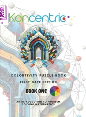 海外直订Koncentric Colortivity Puzzlebook: 1ST GATE EDITION: Create breathtaking art and Koncentric