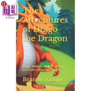 Fores Dragon the 海外直订The and 龙 Drago Friends Rizzo 马洛里和里佐 冒险：龙 Mallory Adventures