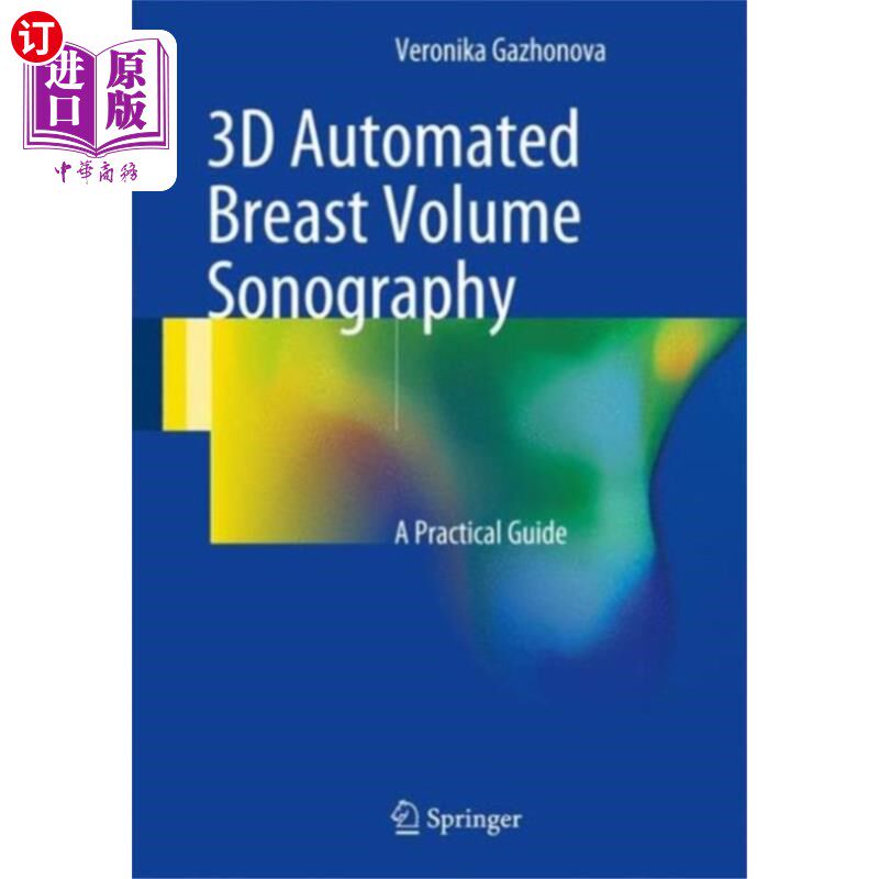 海外直订医药图书3D Automated Breast Volume Sonography 3D自动乳腺容积超声检查
