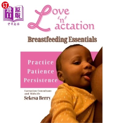 海外直订Love 'N' Lactation: Breastfeeding Essentials 爱‘N’哺乳：母乳喂养的必需品