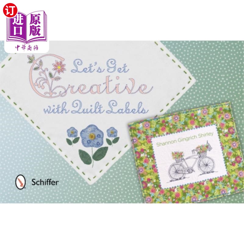 海外直订Let's Get Creative With Quilt Labels 让我们有创意的被子标签