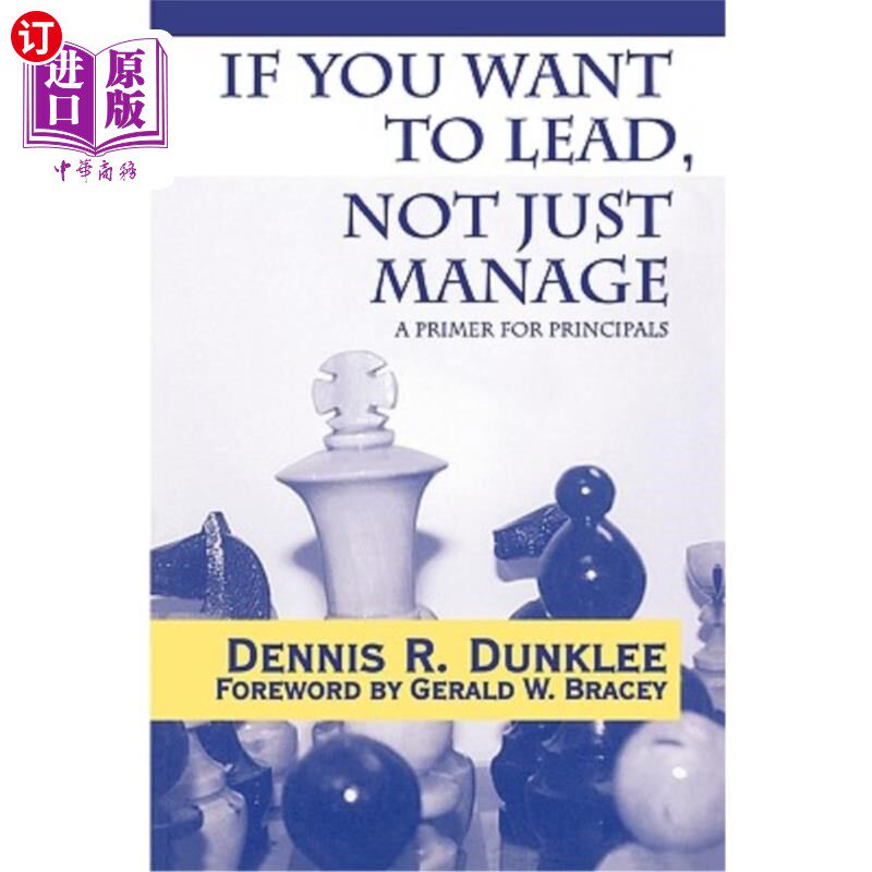 海外直订If You Want to Lead, Not Just Manage: A Primer for Principals 如果你想领导，不仅仅是管理：校长入门课程
