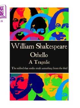 海外直订William Shakespeare - Othello: The robbed that smiles steals something from the  威廉·莎士比亚-《奥赛罗》: