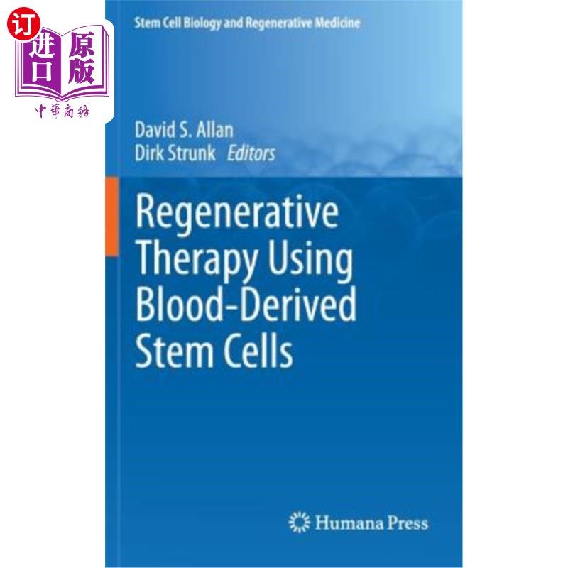 海外直订Regenerative Therapy Using Blood-Derived Stem Cells 利用血源性干细胞进行再生治疗