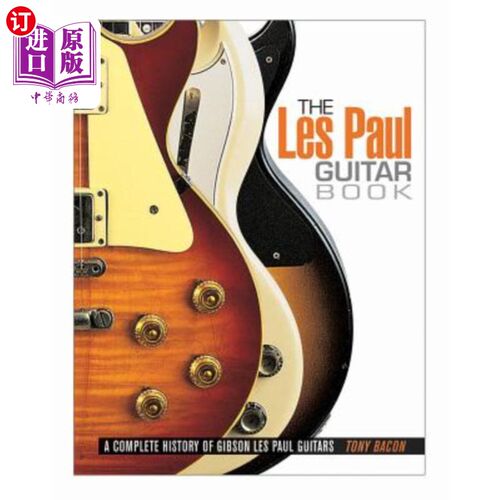 海外直订The Les Paul Guitar Book 莱斯·保罗吉他书