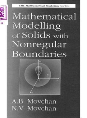 海外直订Mathematical Modelling of Solids with Nonregular Boundaries 具有不规则边界的固体的数学建模