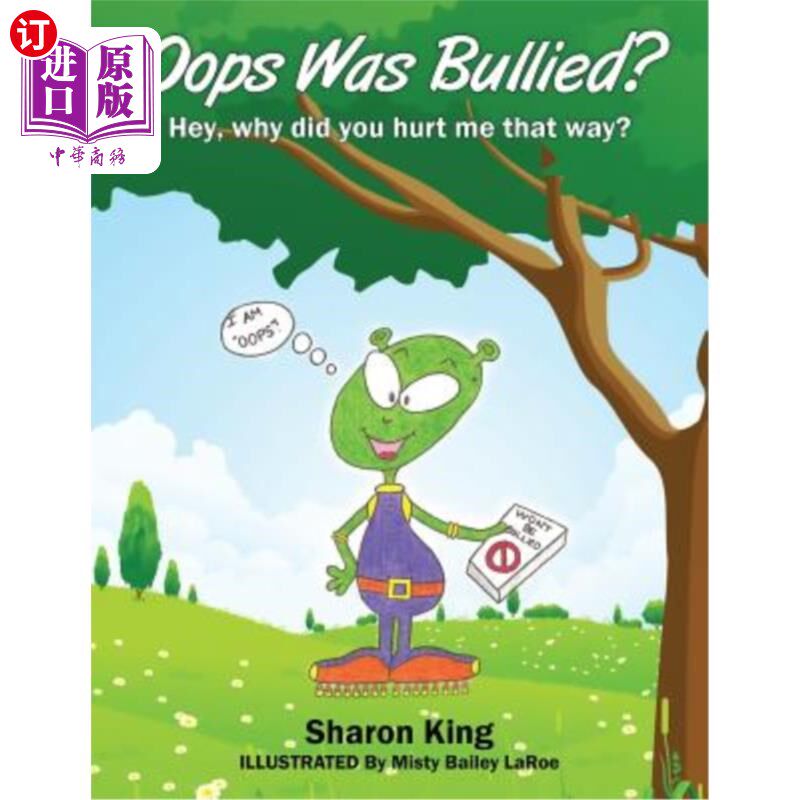 海外直订Oops Was Bullied? Hey, why did you hurt me that way? 哎呀，是不是被欺负了？嘿，你为什么那样伤害我？