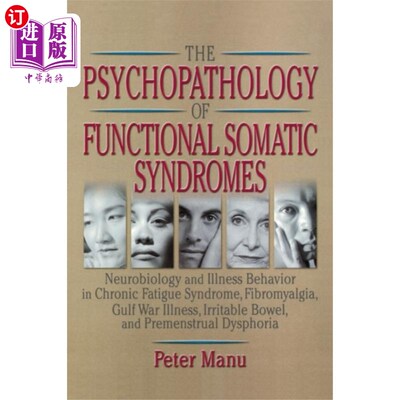 海外直订医药图书Psychopathology of Functional Somatic Syndromes 功能性躯体综合征的精神病理学