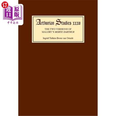 海外直订The Two Versions of Malory's Morte Darthur: Multiple Negation and the Editing of 马洛里《莫特·达图》的两个