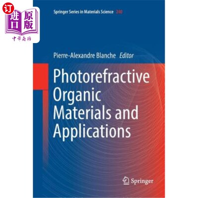海外直订Photorefractive Organic Materials and Applications 光折变有机材料及其应用