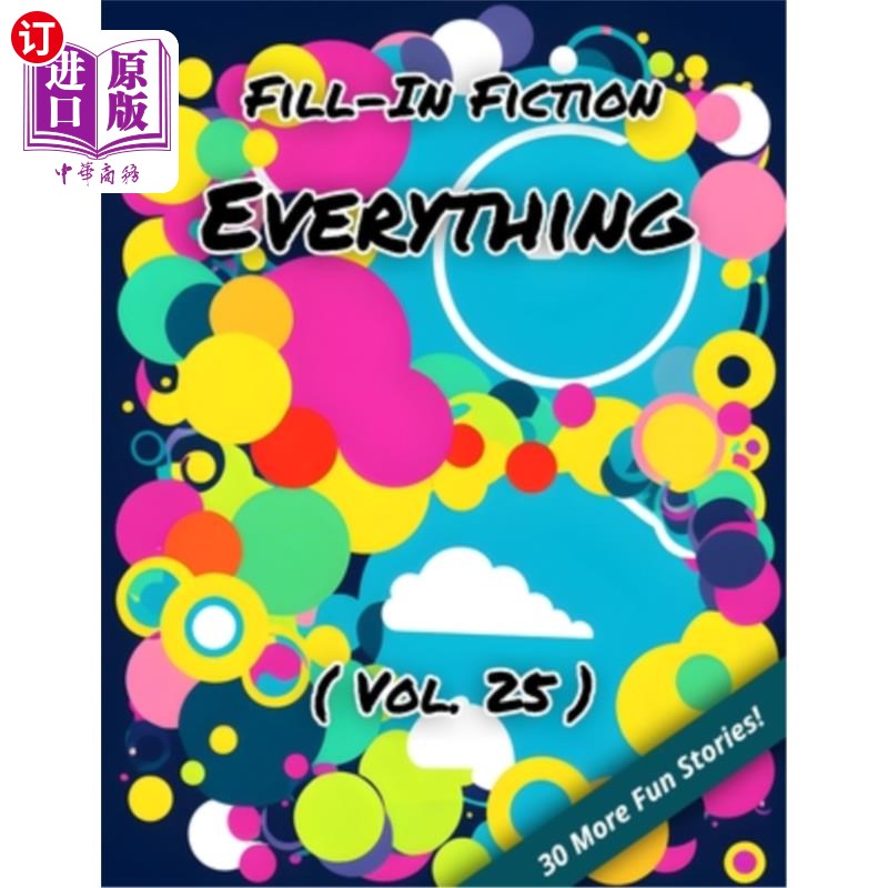 海外直订Fill-In Fiction: Everything Edition: (Volume 25) 填空小说:一切版本:(第25卷)