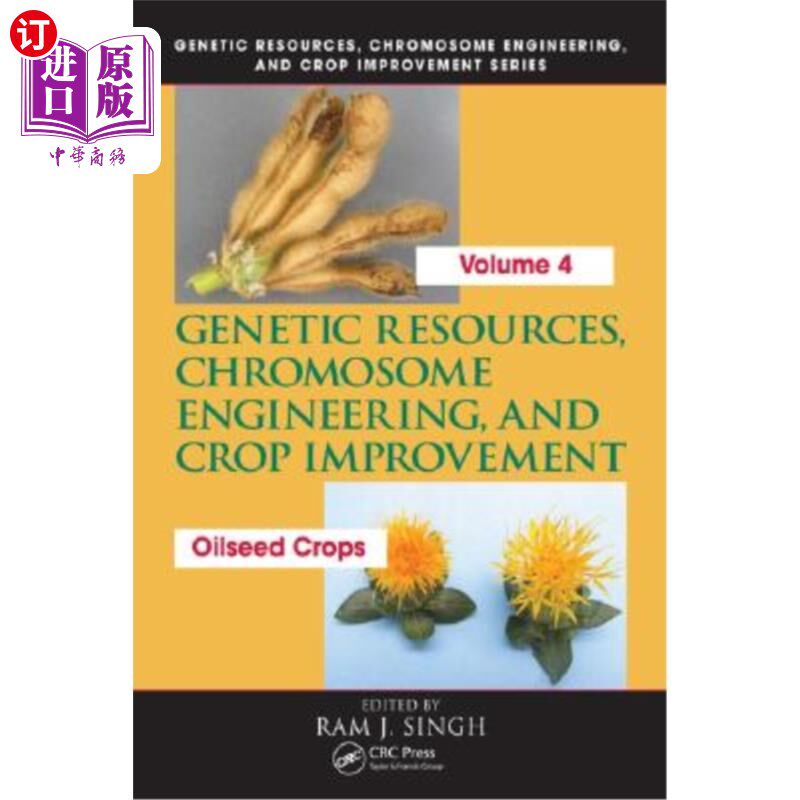 海外直订Genetic Resources, Chromosome Engineering, and Crop Improvement: Oilseed Crops,  遗传资源、染色体工程和作物