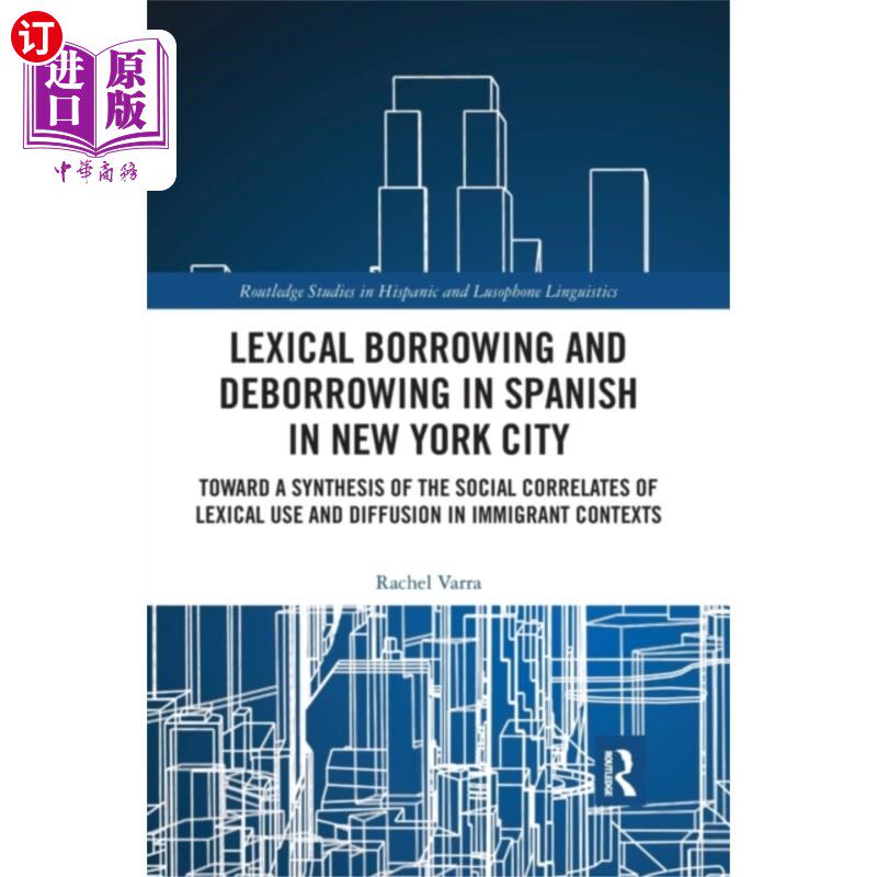 海外直订Lexical borrowing and deborrowing in Spanish in ... 纽约西班牙语中的词汇借用与去借用