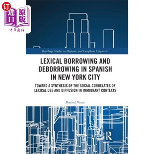deborrowing 词汇借用与去借用 borrowing 纽约西班牙语中 海外直订Lexical ... and Spanish