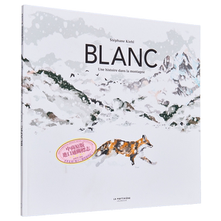 现货 法文版 白色 山丘历史 Blanc Une histoire dans la montagne 法文原版 Stephane Kiehl 文学 绘本 小说【中商原版】
