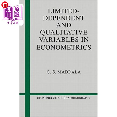 海外直订Limited-Dependent and Qualitative Variables in Econometrics 计量经济学中的有限因变量和定性变量