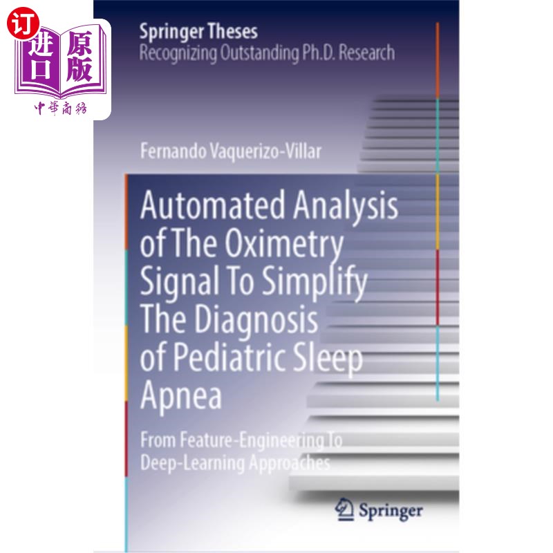 海外直订Automated Analysis of the Oximetry Signal to Simplify the Diagnosis of Pediatric 血氧测量信号的自动分析以简
