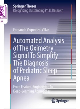 海外直订Automated Analysis of the Oximetry Signal to Simplify the Diagnosis of Pediatric 血氧测量信号的自动分析以简