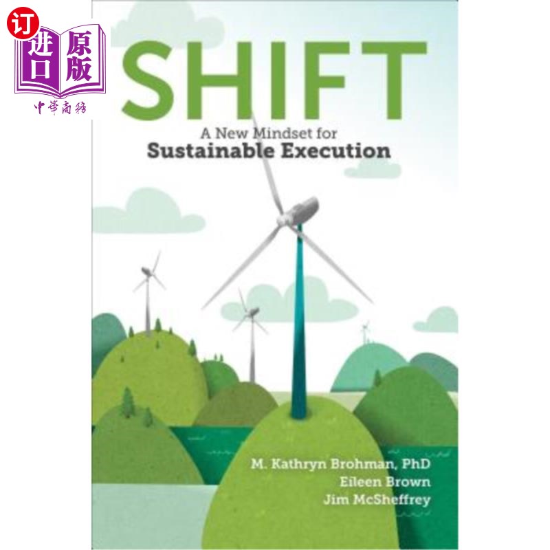 海外直订Shift: A New Mindset for Sustainable Execution 转变:可持续执行的新思维