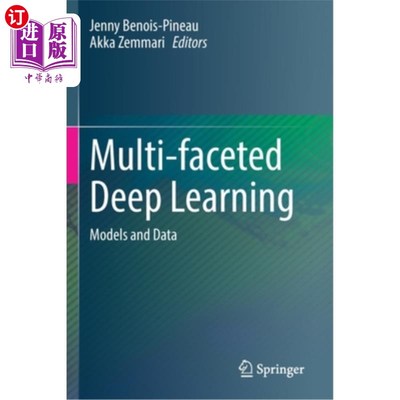 海外直订Multi-Faceted Deep Learning: Models and Data 多面深度学习:模型和数据