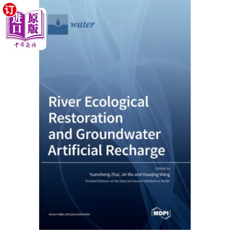 海外直订River Ecological Restoration and Groundwater Artificial Recharge 河流生态恢复与地下水人工补给
