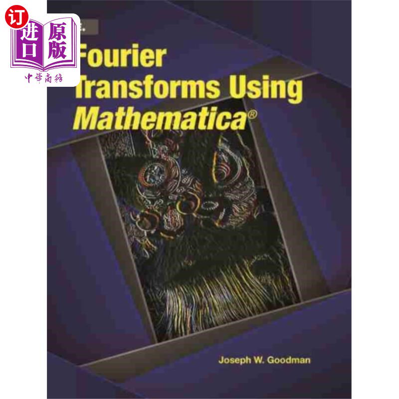 海外直订Fourier Transforms Using Mathematica 用Mathematica做傅里叶变换