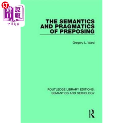 海外直订Semantics and Pragmatics of Preposing 介词的语义与语用