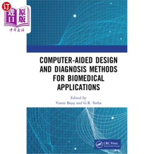 Aided 生物医学应用 and 计算机辅助设 Diagnosis for Methods 海外直订医药图书Computer Applications Biomedical Design