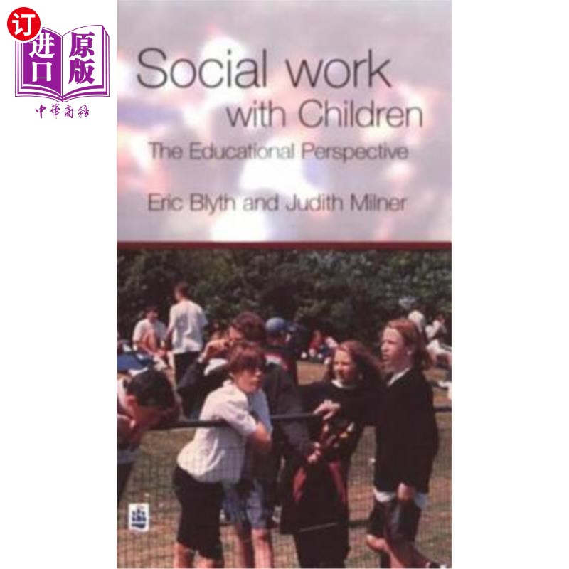 海外直订Social Work with Children: The Educational Perspective 儿童社会工作:教育视角