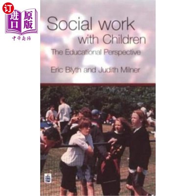 海外直订Social Work with Children: The Educational Perspective 儿童社会工作:教育视角