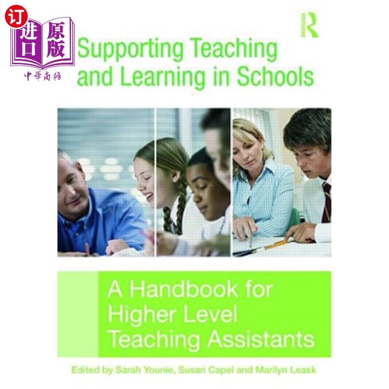 海外直订Supporting Teaching and Learning in Schools: A Handbook for Higher Level Teachin 在学校支持教与学；助教手册