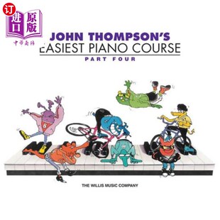 海外直订John Thompson's Easiest Piano Course, Part Four 约翰·汤普森最简单的钢琴课程，第四部分