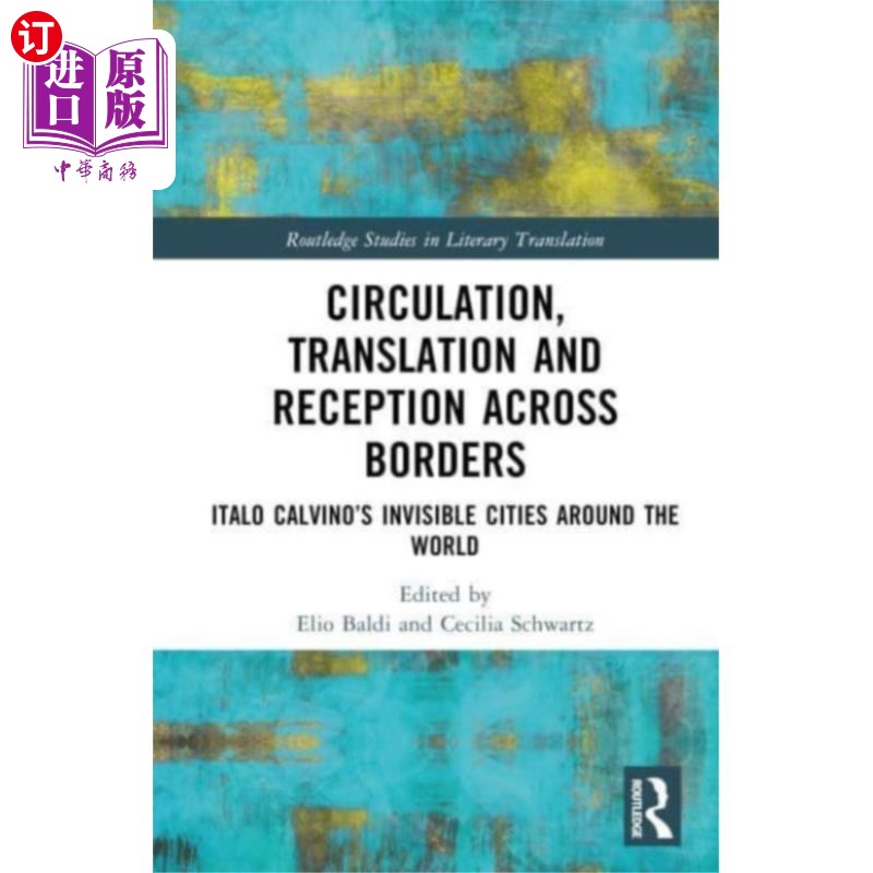 海外直订Circulation, Translation and Reception Across Bo... 流通、翻译和跨国接收
