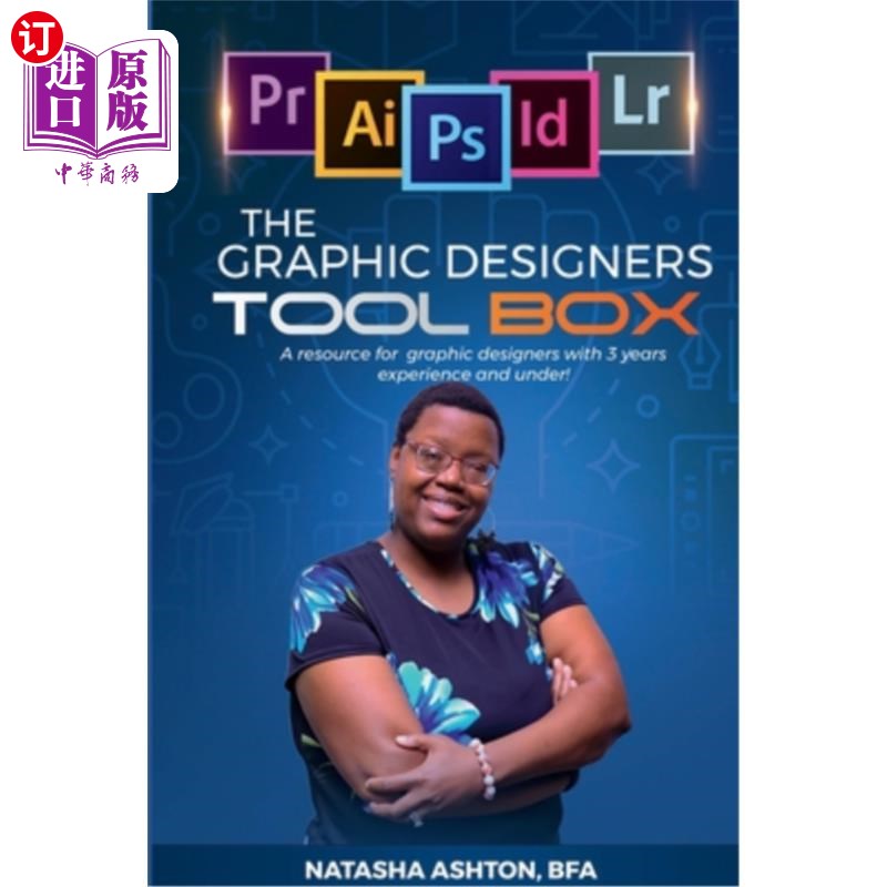 海外直订The Graphic Designers Toolbox: A resource for aspiring or new graphic designers  图形设计师工具箱：一个有抱