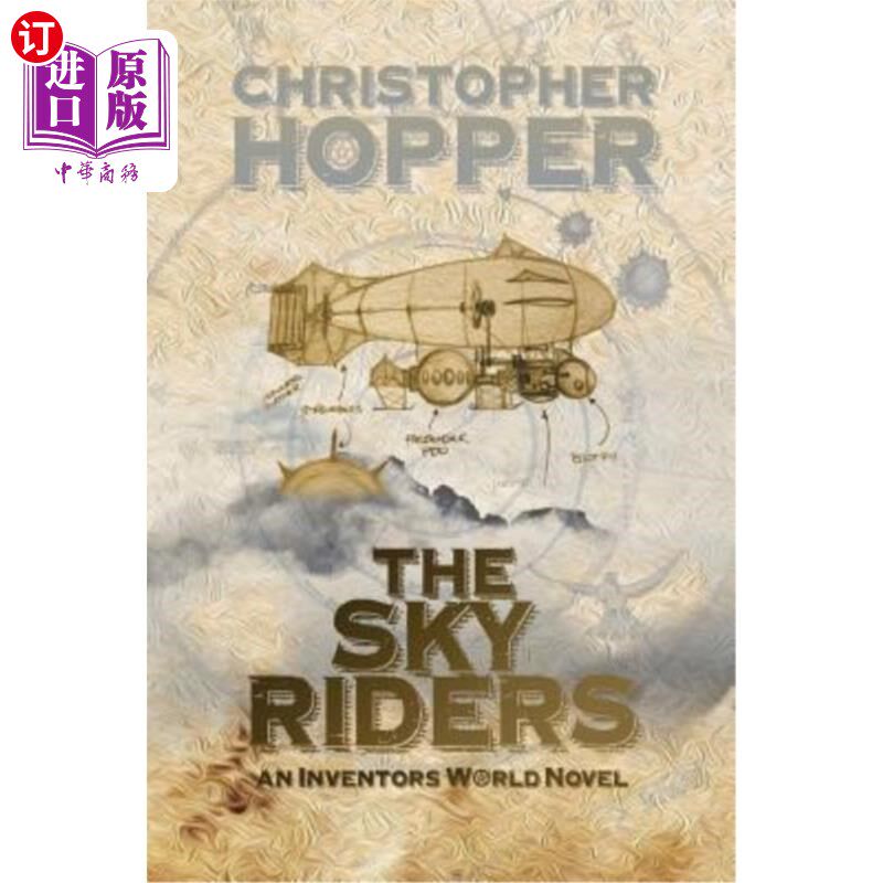 海外直订The Sky Riders: The Sky Riders (An Inventors World Novel) 天空骑士:天空骑士(一本发明家世界小说)