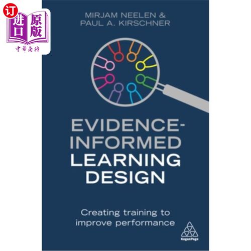 海外直订Evidence-Informed Learning Design: Creating Training to Improve Performance 循证学习设计:创建培训以提高绩效