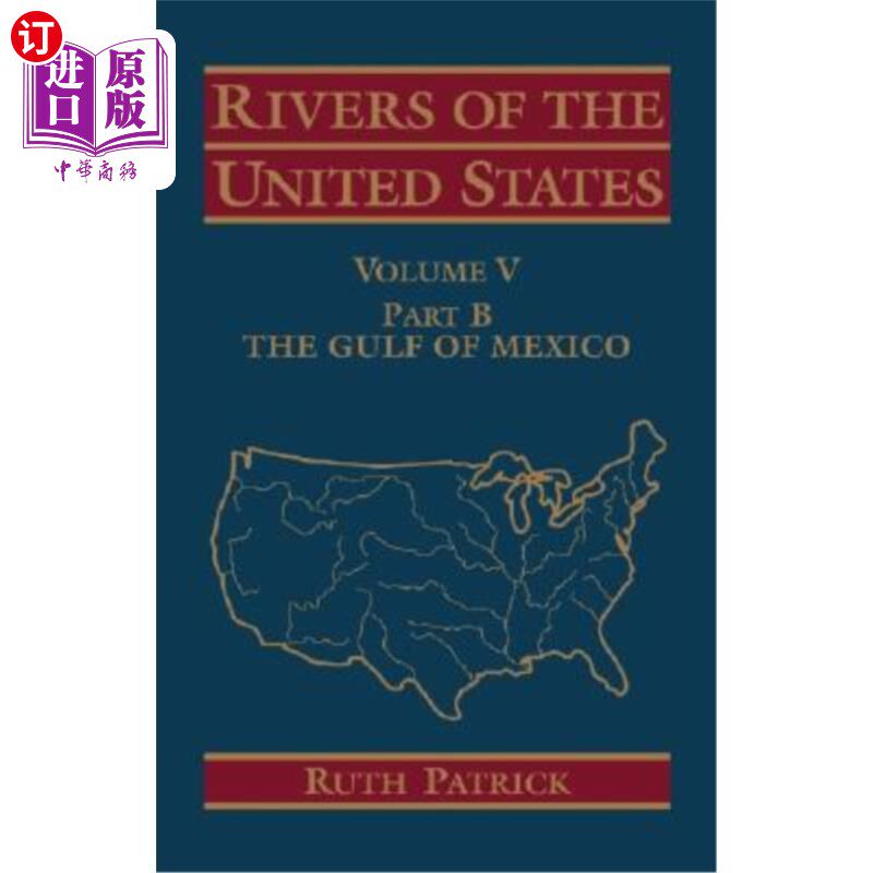 海外直订Rivers of the United States, Volume V Part B: The Gulf of Mexico 美国河流，第五卷B部分:墨西哥湾